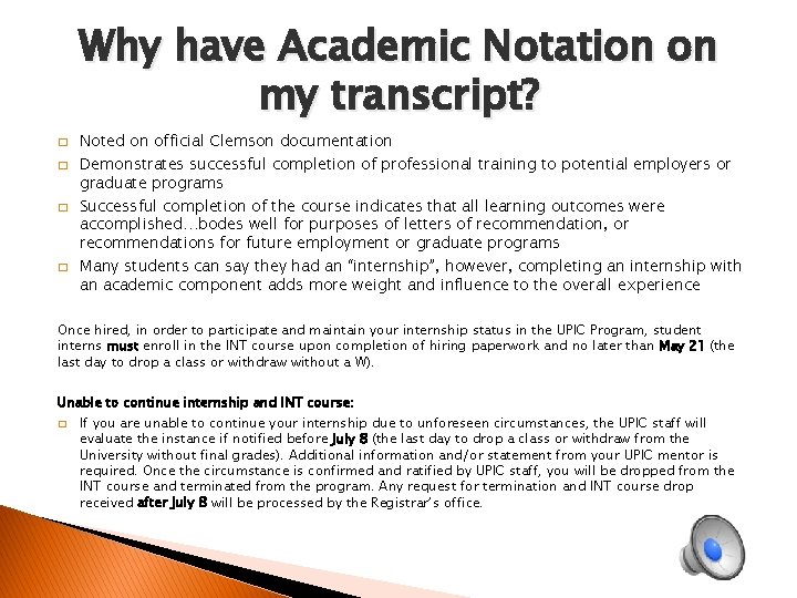 Why have Academic Notation on my transcript? � � Noted on official Clemson documentation