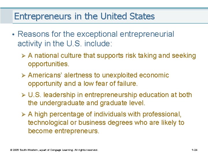 Entrepreneurs in the United States • Reasons for the exceptional entrepreneurial activity in the