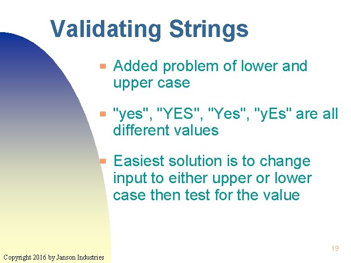 Validating Strings ▀ ▀ ▀ Added problem of lower and upper case "yes", "YES",