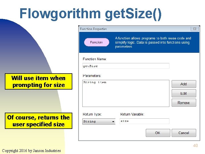 Flowgorithm get. Size() Will use item when prompting for size Of course, returns the