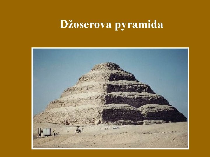 Džoserova pyramida 