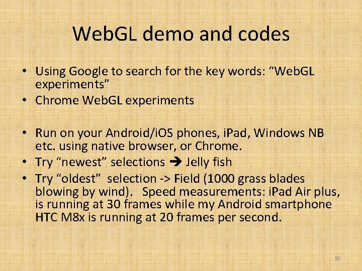 Web. GL demo and codes • Using Google to search for the key words: