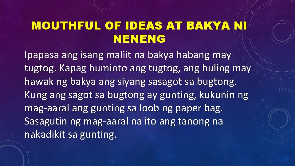 MOUTHFUL OF IDEAS AT BAKYA NI NENENG Ipapasa ang isang maliit na bakya habang