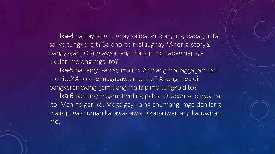 Ika-4 na baytang: iugnay sa iba. Ano ang nagpapagunita sa iyo tungkol dit? Sa