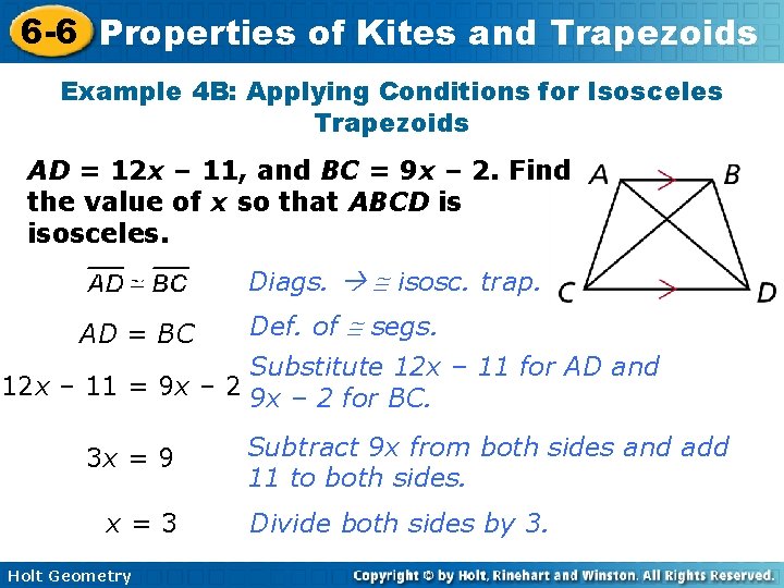 6 -6 Properties of Kites and Trapezoids Example 4 B: Applying Conditions for Isosceles