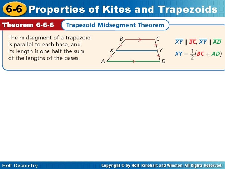 6 -6 Properties of Kites and Trapezoids Holt Geometry 