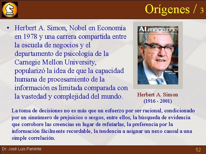 Orígenes / 3 • Herbert A. Simon, Nobel en Economía en 1978 y una