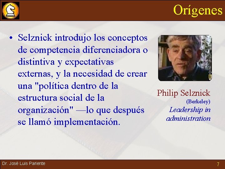 Orígenes • Selznick introdujo los conceptos de competencia diferenciadora o distintiva y expectativas externas,