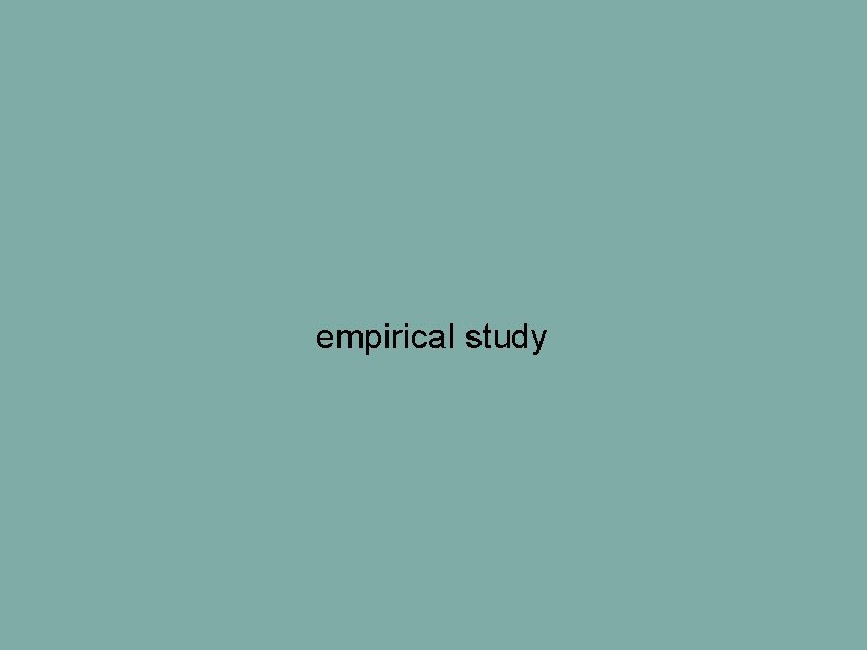 empirical study empirical study