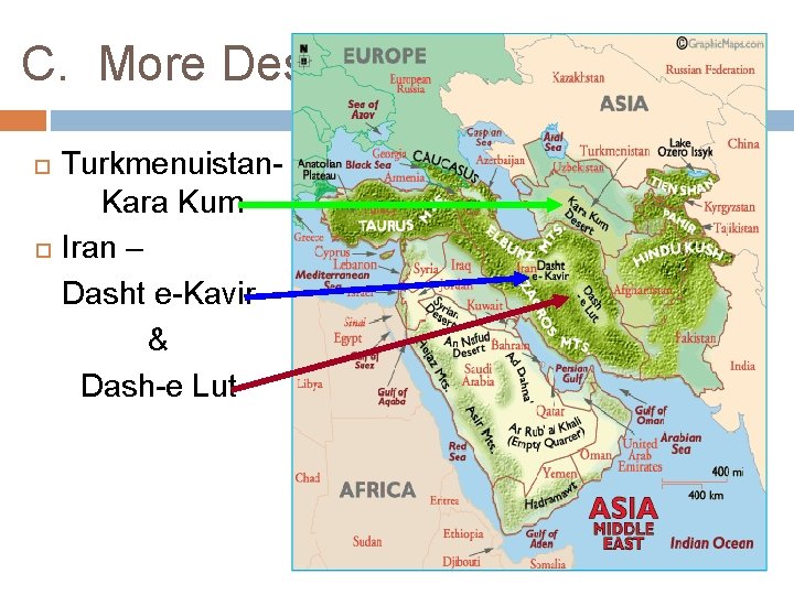 C. More Deserts Turkmenuistan. Kara Kum Iran – Dasht e-Kavir & Dash-e Lut 