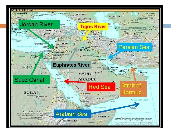 Jordan River Tigris River Persian Sea Euphrates River Suez Canal Red Sea Arabian Sea