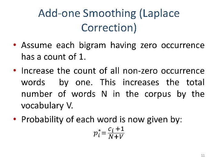 Add-one Smoothing (Laplace Correction) • 11 