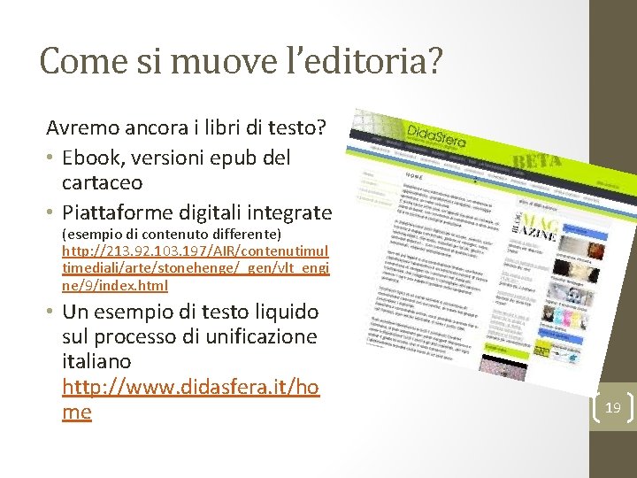 Come si muove l’editoria? Avremo ancora i libri di testo? • Ebook, versioni epub