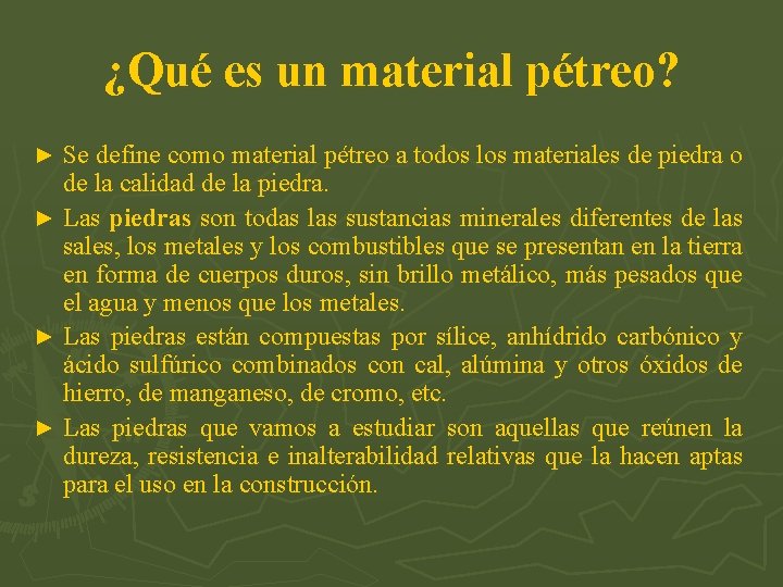 ¿Qué es un material pétreo? Se define como material pétreo a todos los materiales