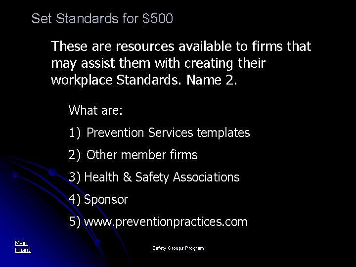 Set Standards for $500 These are resources available to firms that may assist them