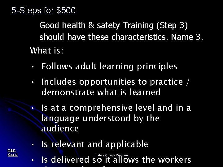 5 -Steps for $500 Good health & safety Training (Step 3) should have these