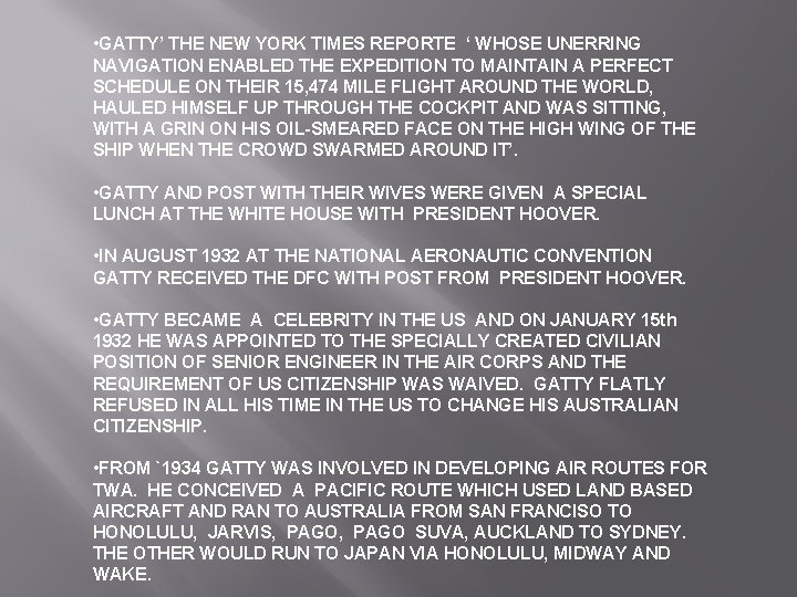  • GATTY’ THE NEW YORK TIMES REPORTE ‘ WHOSE UNERRING NAVIGATION ENABLED THE