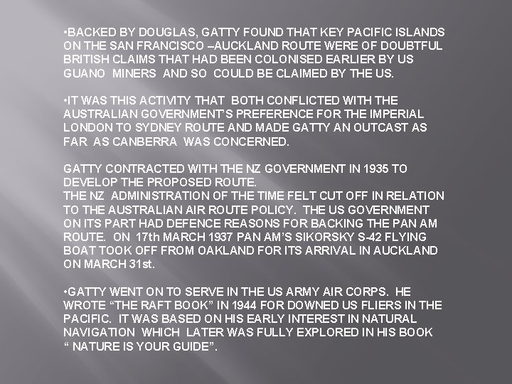  • BACKED BY DOUGLAS, GATTY FOUND THAT KEY PACIFIC ISLANDS ON THE SAN