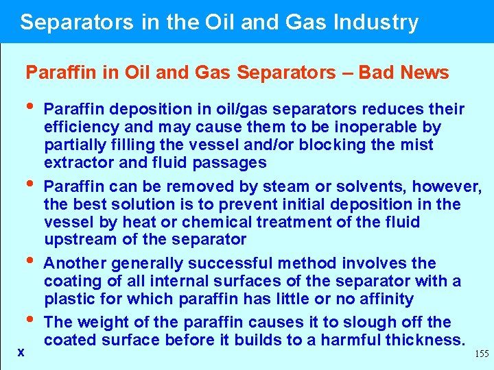  Separators in the Oil and Gas Industry Paraffin in Oil and Gas Separators
