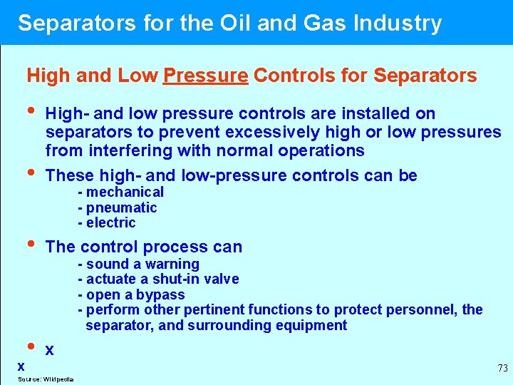  Separators for the Oil and Gas Industry High and Low Pressure Controls for