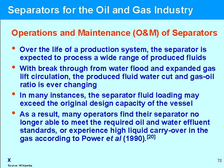  Separators for the Oil and Gas Industry Operations and Maintenance (O&M) of Separators