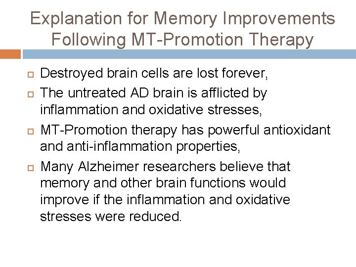 Explanation for Memory Improvements Following MT-Promotion Therapy Destroyed brain cells are lost forever, The Explanation for Memory Improvements Following MT-Promotion Therapy Destroyed brain cells are lost forever, The