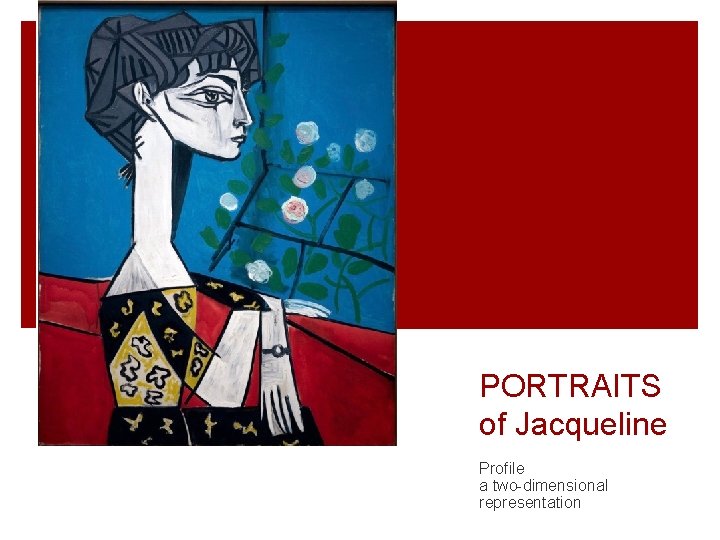 PORTRAITS of Jacqueline Profile a two-dimensional representation 