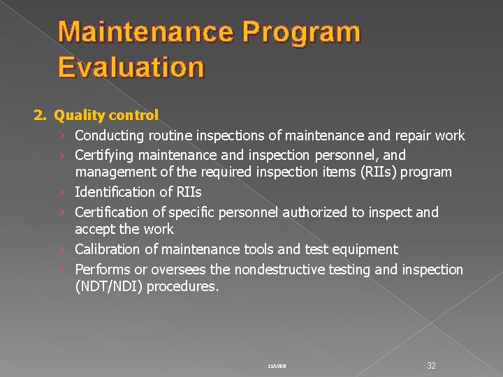 Maintenance Program Evaluation 2. Quality control › Conducting routine inspections of maintenance and repair