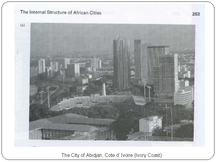 The City of Abidjan, Cote d’ Ivoire (Ivory Coast) 