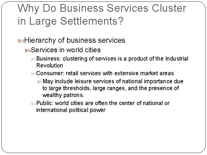 Why Do Business Services Cluster in Large Settlements? Hierarchy of business services Services in