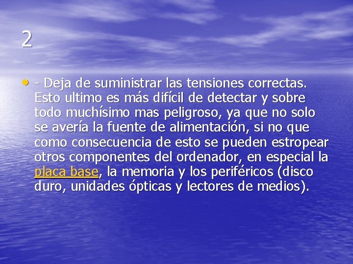 2 • - Deja de suministrar las tensiones correctas. Esto ultimo es más difícil