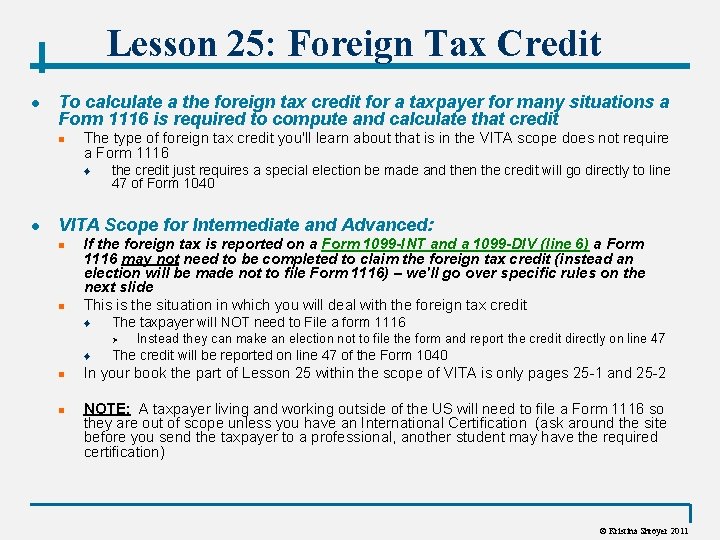 Lesson 25: Foreign Tax Credit l To calculate a the foreign tax credit for