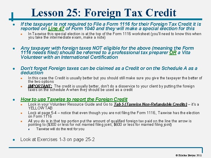 Lesson 25: Foreign Tax Credit l If the taxpayer is not required to File