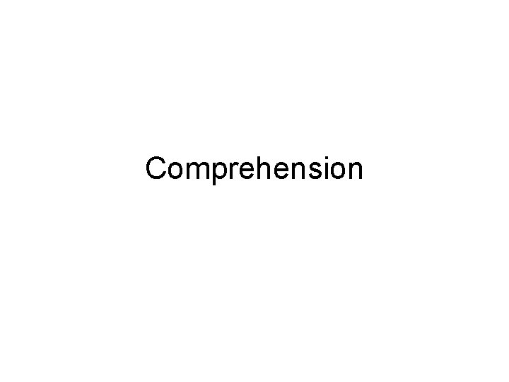 Comprehension 