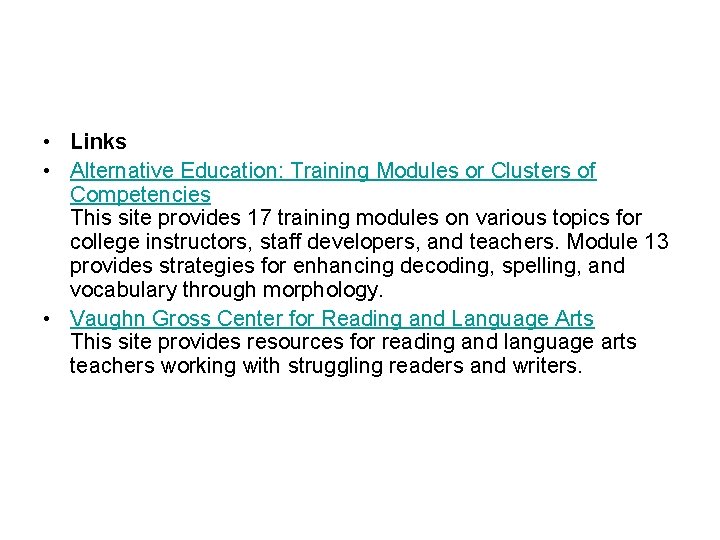  • Links • Alternative Education: Training Modules or Clusters of Competencies This site