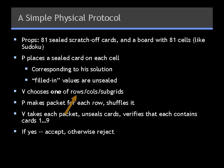 A Simple Physical Protocol § Props: 81 sealed scratch-off cards, and a board with