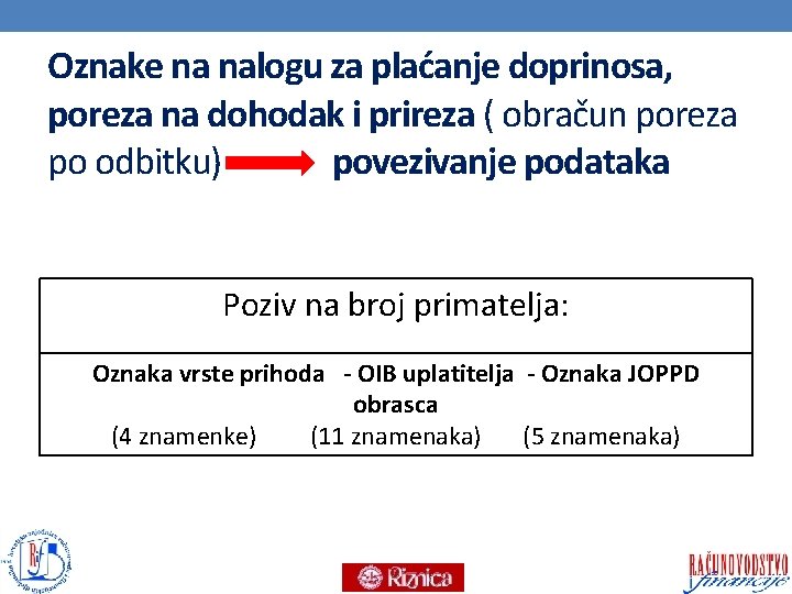 Oznake na nalogu za plaćanje doprinosa, poreza na dohodak i prireza ( obračun poreza