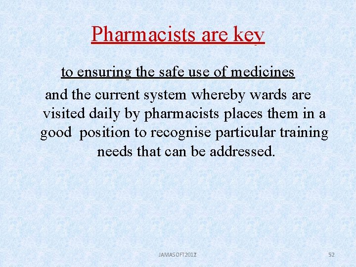Pharmacists are key to ensuring the safe use of medicines and the current system