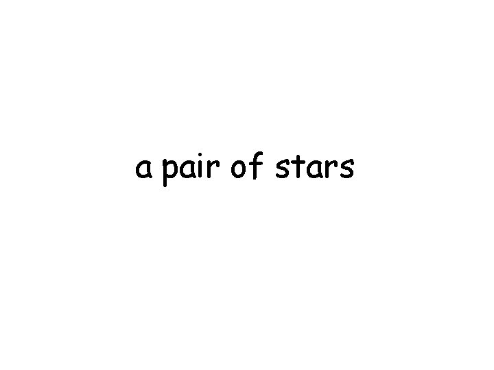 a pair of stars 
