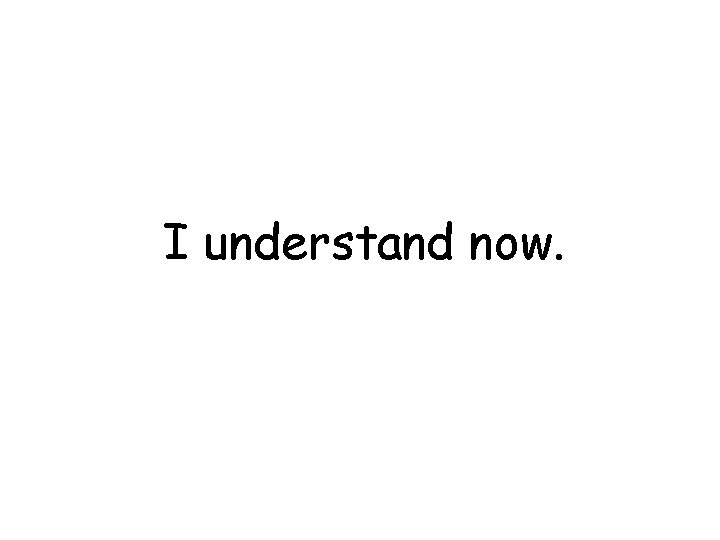 I understand now. 