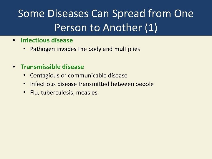 Some Diseases Can Spread from One Person to Another (1) • Infectious disease •