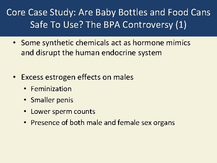 Core Case Study: Are Baby Bottles and Food Cans Safe To Use? The BPA