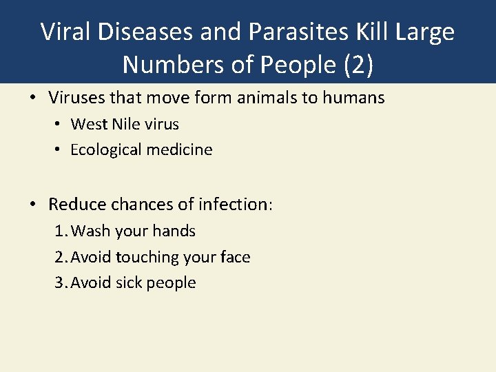 Viral Diseases and Parasites Kill Large Numbers of People (2) • Viruses that move