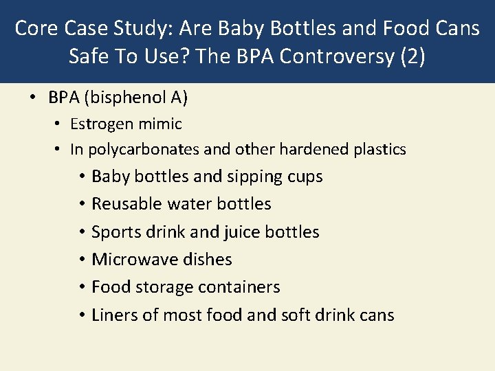 Core Case Study: Are Baby Bottles and Food Cans Safe To Use? The BPA