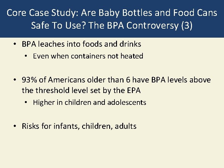 Core Case Study: Are Baby Bottles and Food Cans Safe To Use? The BPA