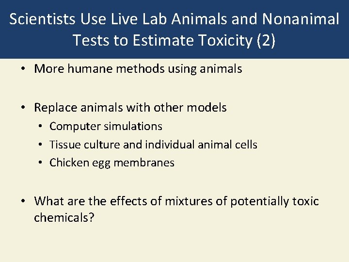 Scientists Use Live Lab Animals and Nonanimal Tests to Estimate Toxicity (2) • More