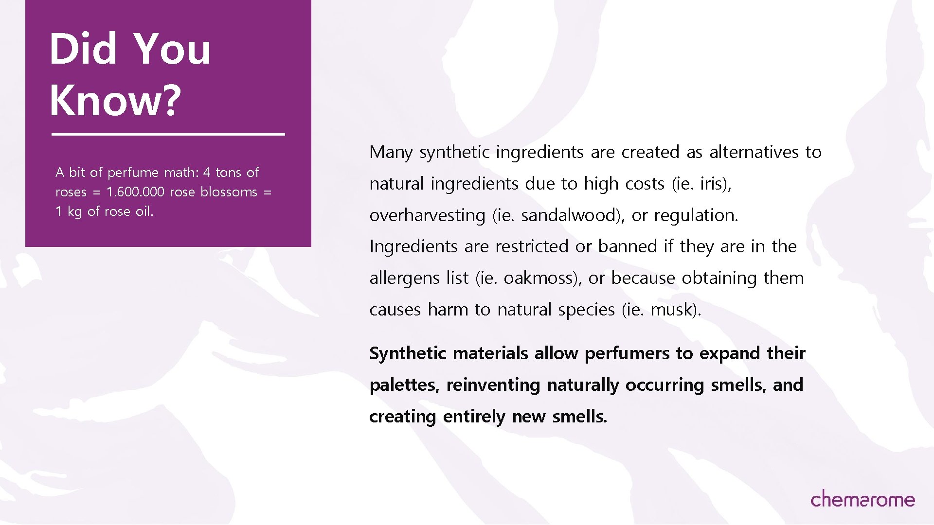Did You Know? A bit of perfume math: 4 tons of roses = 1.