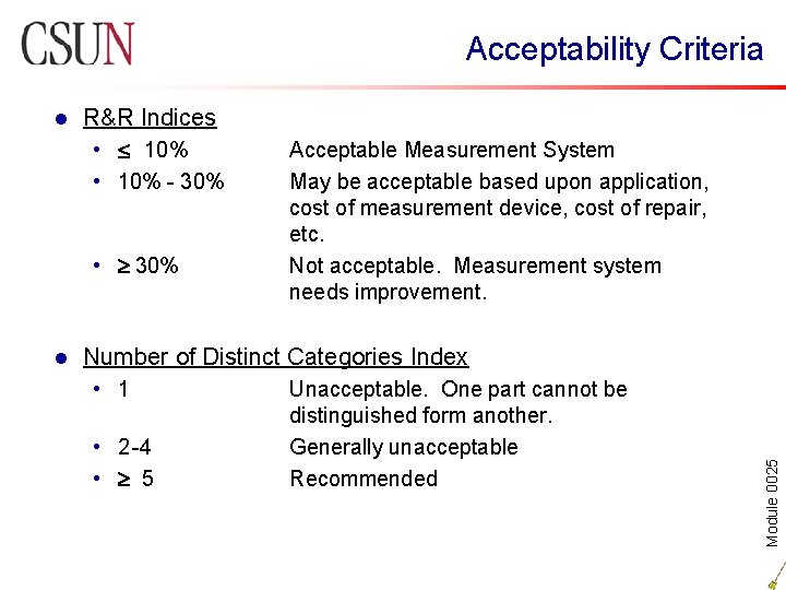 Acceptability Criteria R&R Indices • 10% • 10% - 30% • 30% l Acceptable Acceptability Criteria R&R Indices • 10% • 10% - 30% • 30% l Acceptable