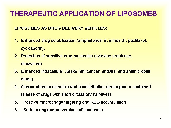 THERAPEUTIC APPLICATION OF LIPOSOMES AS DRUG DELIVERY VEHICLES: 1. Enhanced drug solubilization (amphotericin B,