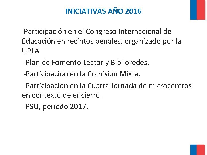 INICIATIVAS AÑO 2016 -Participación en el Congreso Internacional de Educación en recintos penales, organizado